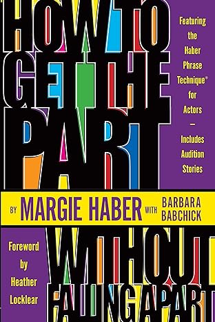 how to get the part without falling apart by Margie Haber